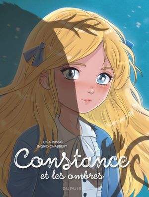 Constance et les ombres, tome 1