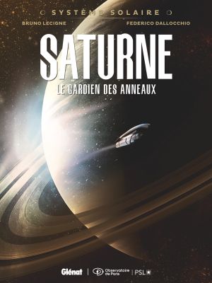 Saturne, le gardien des anneaux - Système solaire, tome 3