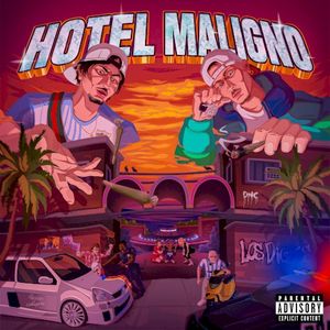 HOTEL MALIGNO