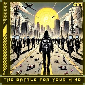 The Battle For Your Mind