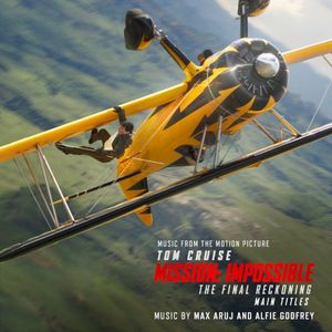 Main Titles (From Mission: Impossible - The Final Reckoning) (Single)