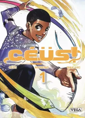 Céüs !, tome 1