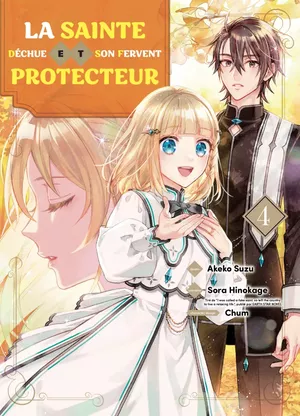 La sainte déchue et son fervent protecteur, tome 4