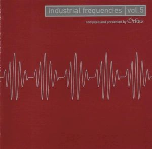 Industrial Frequencies, Volume 5