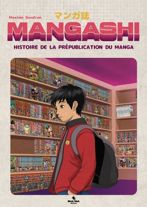 Mangashi - Histoire de la prépublication du manga