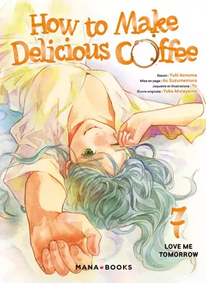 How to Make Delicious Coffee, tome 7