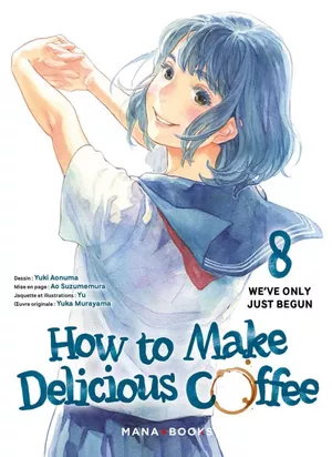 How to Make Delicious Coffee, tome 8