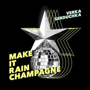 Make It Rain Champagne (Single)
