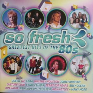 So Fresh: Greatest Hits of the 80s