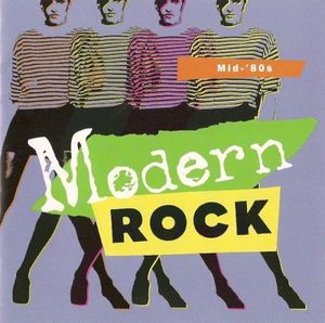 Modern Rock: Mid 80's