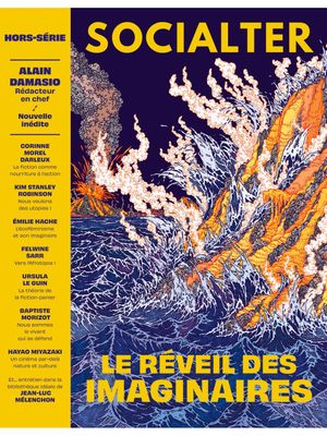 Le Réveil des imaginaires - Socialter hors-série n°8