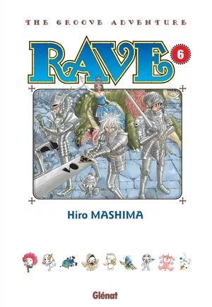 Rave (Édition originale), tome 6