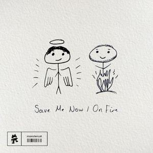 Save Me Now / On Fire (Single)