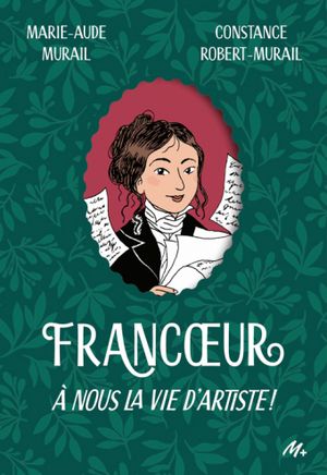 Francœur, À nous la vie d'artiste !