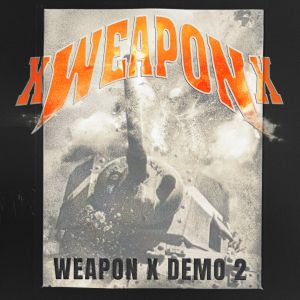 Weapon X Demo 2 (EP)
