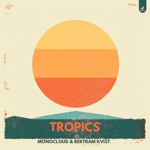 Tropics (Single)