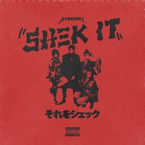 Shek It (Single)
