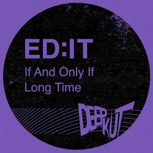 If and Only If / Long Time (Single)