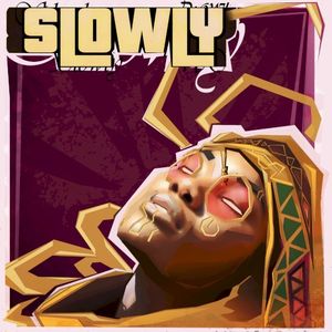 Slowly (Single)