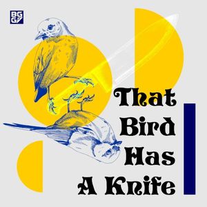 That Bird Has a Knife (Single)