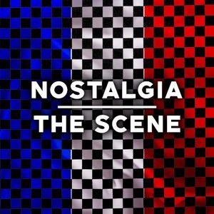 Nostalgia - The Scene