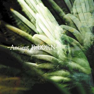 Ancient Reborn (Single)