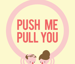image-https://media.senscritique.com/media/000022834468/0/push_me_pull_you.png