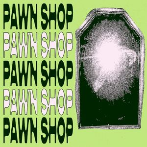 Pawn Shop (Single)