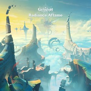 Genshin Impact - Radiance Aflame (OST)