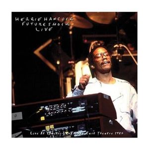 Future Shock Live – Live at Yumiuri Land Open East Theatre 1984 (Live)