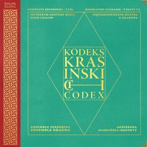 The Krasiński Codex - 15th-Century Music from Cracow