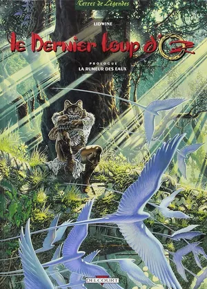 La Rumeur des eaux - Le Dernier Loup d'Oz, prologue