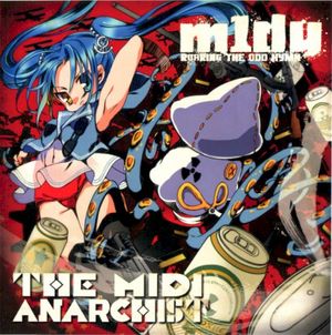 The Midi Anarchist
