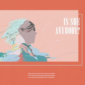 IS SHE ANYBODY? (EP)