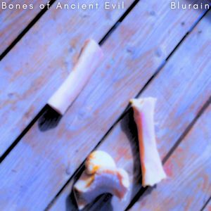 Bones Of Ancient Evil