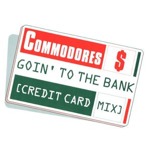 Goin’ to the Bank (Credit Card mix) (Single)