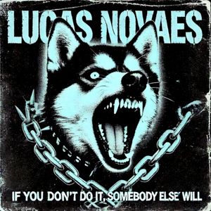 If You Don't Do It, Somebody Else Will