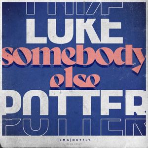 Somebody Else (Single)