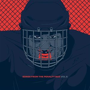 Songs From the Penalty Box, Vol. 8