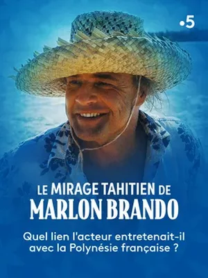 Le mirage tahitien de Marlon Brando