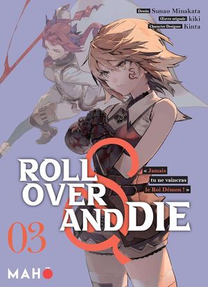 Roll Over and Die, tome 3