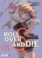 Roll Over and Die, tome 3