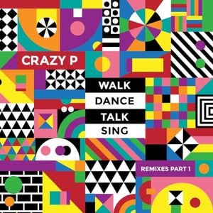 Walk Dance Talk Sing Remixes, Part 1