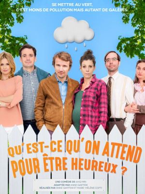 Qu'est-ce qu'on attend pour être heureux ?