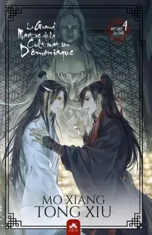 Le Grand Maître de la cultivation démoniaque, tome 4