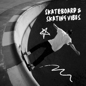 Skateboard & Skating Vibes