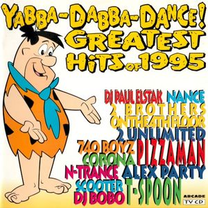 Yabba-Dabba-Dance! Greatest Hits of 1995