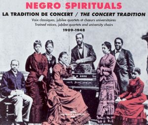Negro Spirituals: The Concert Tradition: 1909-1948