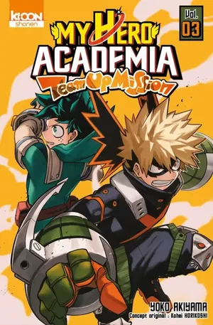 My Hero Academia : Team Up Mission,tome 3