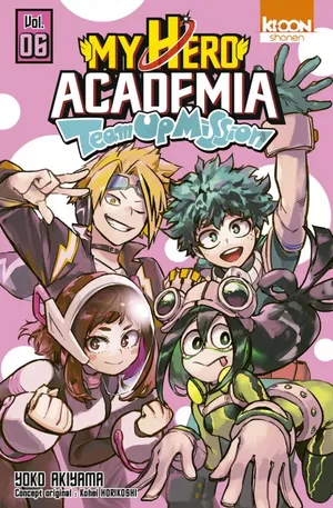 My Hero Academia : Team Up Mission,tome 6